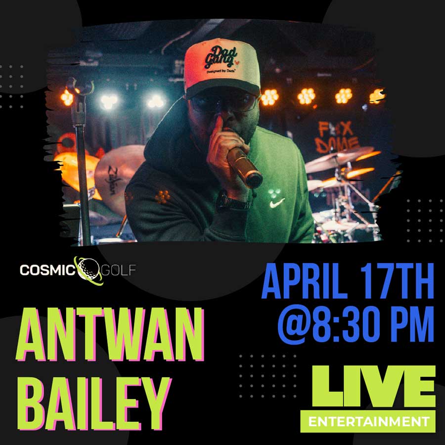 A man in a cap sings into a microphone on stage; text promotes Antwan Bailey live on April 17th.