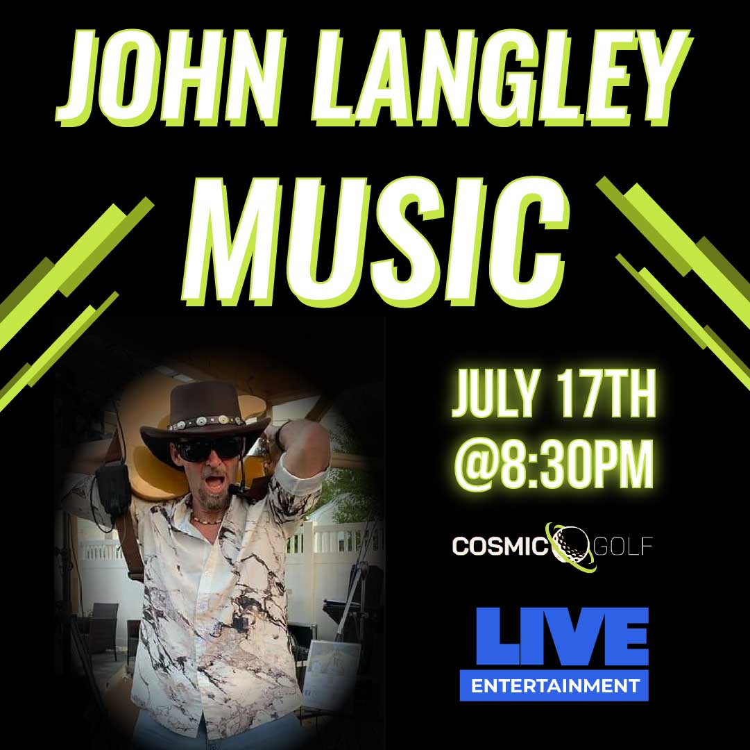 Man in sunglasses and hat performing; text: John Langley Music, July 17th, 8:30PM, live show.