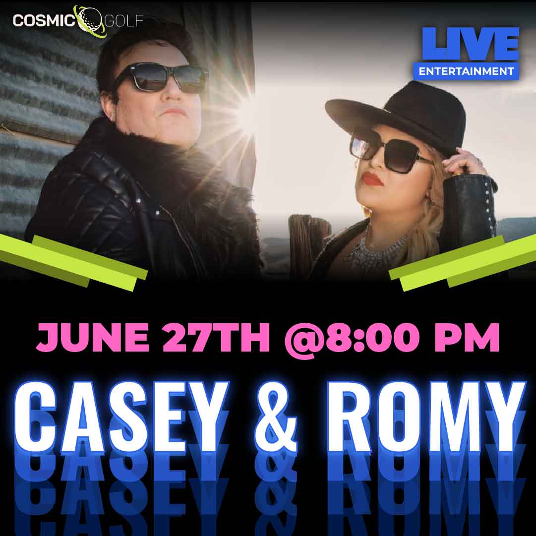 Two people in sunglasses; text: Casey & Romy, live at Cosmic Golf, June 27th, 8:00 PM.