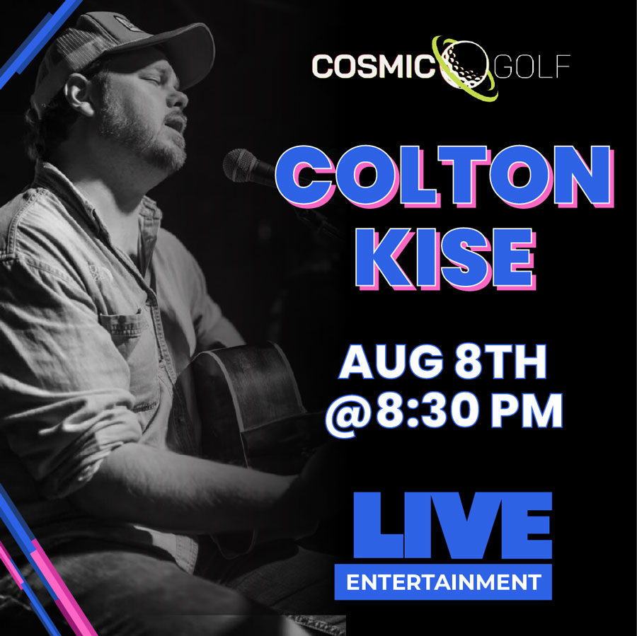 Kolton Kise live at Cosmic Golf on August 8th starting at 8:30pm