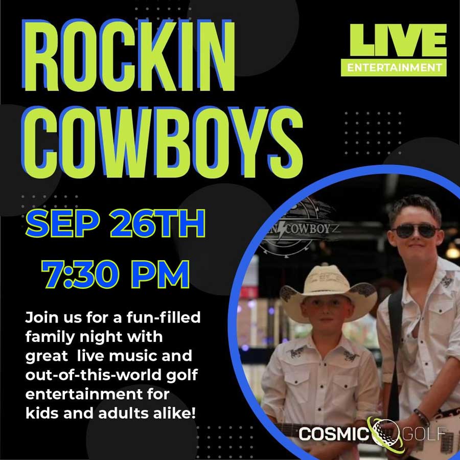 LIve music at Cosmic Golf with Rockin Cowboys on September 27 starting at 7:30pm